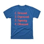 Stressed. Depressed. Lahore. Obsessed. Tapestry T-Shirt Blue