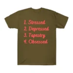 Stressed. Depressed. Lahore. Obsessed. Tapestry T-Shirts